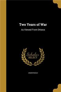 Two Years of War