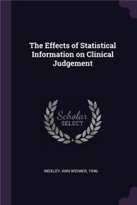 Effects of Statistical Information on Clinical Judgement