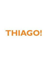 Thiago! Affirmations Notebook & Diary Positive Affirmations Workbook Includes: Mentoring Questions, Guidance, Supporting You