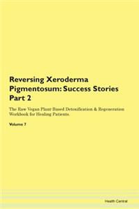 Reversing Xeroderma Pigmentosum: Success