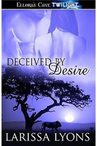 Deceived by Desire