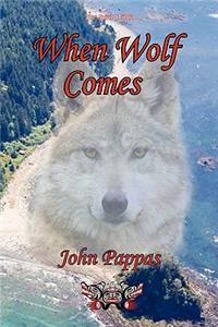 When Wolf Comes