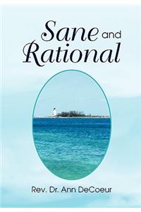 Sane and Rational