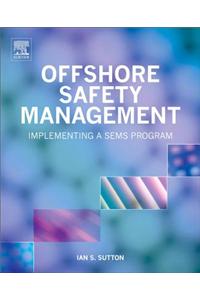 Offshore Safety Management