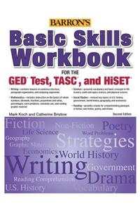 Basic Skills Workbook for the Ged(r) Test, Tasc, and Hiset