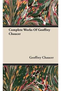 Complete Works Of Geoffrey Chaucer