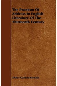 The Pronoun Of Address In English Literature Of The Thirteenth Century