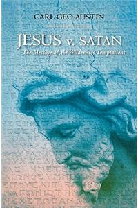 Jesus v. Satan