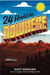 24 Hours in Nowhere