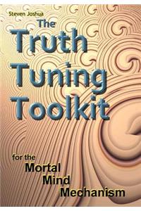 Truth Tuning Toolkit