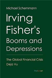 Irving Fisher's Booms and Depressions