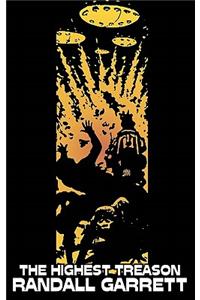 The Highest Treason by Randall Garrett, Science Fiction, Adventure