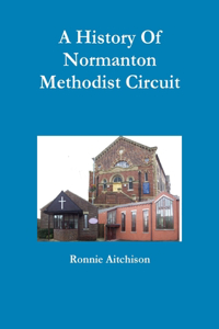 History Of Normanton Methodist Circuit