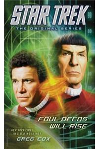 Star Trek: The Original Series: Foul Deeds Will Rise