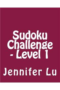 Sudoku Challenge - Level 1