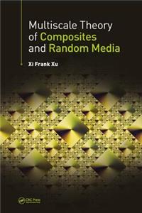 Multiscale Theory of Composites and Random Media