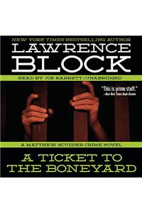 Ticket to the Boneyard