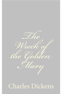 The Wreck of the Golden Mary