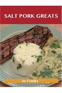 Salt Pork Greats