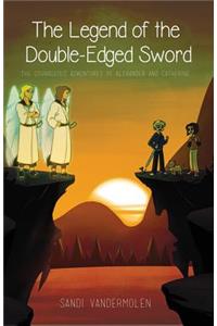 The Legend of the Double-Edged Sword