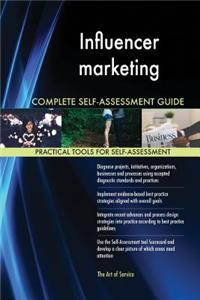 Influencer marketing Complete Self-Assessment Guide