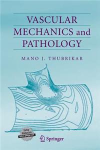 Vascular Mechanics and Pathology