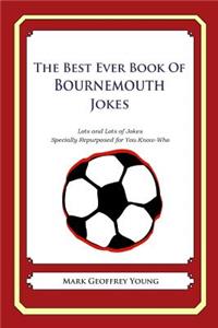 Best Ever Book of Bournemouth Jokes