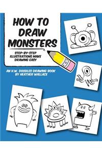 How to Draw Monsters: Step-by-Step Illustrations Make Drawing Easy
