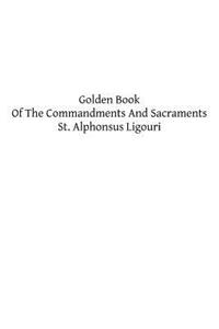 Golden Book Of The Commandments And Sacraments