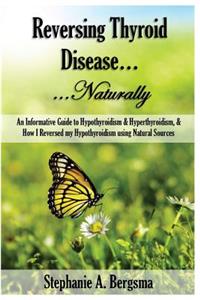 Reversing Thyroid Disease....Naturally