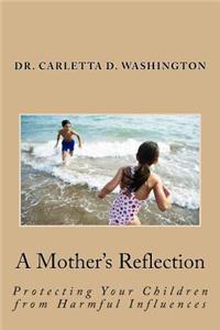 Mother's Reflection: Protecting Your Children from Harmful Influences