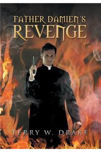 Father Damien's Revenge