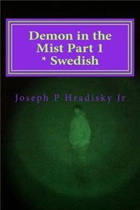 Demon in the Mist Part 1 * Swedish