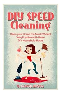 DIY Speed Cleaning