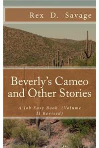 Beverly's Cameo and Other Stories: A Job Easy Book (Volume II)