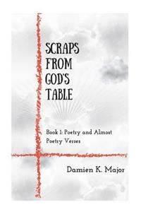 Scraps From God's Table