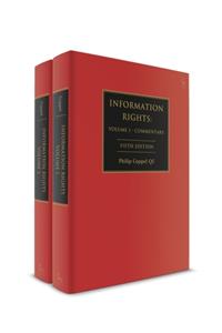 Information Rights: A Practitioner's Guide to Data Protection, Freedom of Information and Other Information Rights