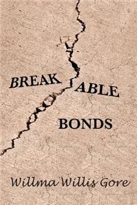 Breakable Bonds