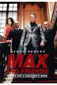 Max and Friends