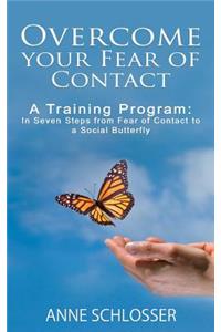 Overcome Your Fear of Contact