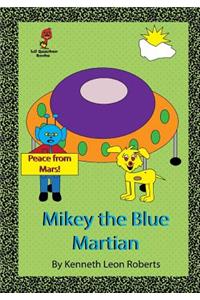 Mikey the Blue Martian