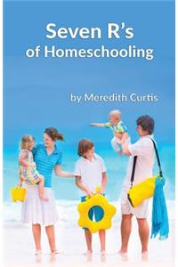 Seven R's of Homeschooling