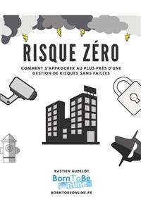 RISQUE ZÉRO - Kit complet de gestion de risques