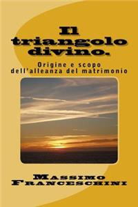 Il triangolo divino.