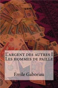 L'argent des autres I Les hommes de paille