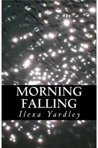 Morning Falling