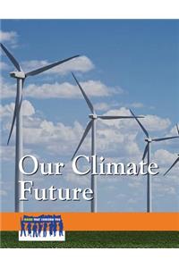 Our Climate Future