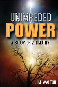Unimpeded Power: A Study of 2 Timothy