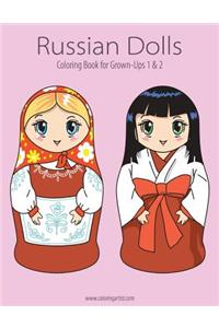 Russian Dolls Coloring Book for Grown-Ups 1 & 2