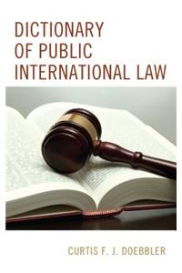 Dictionary of Public International Law